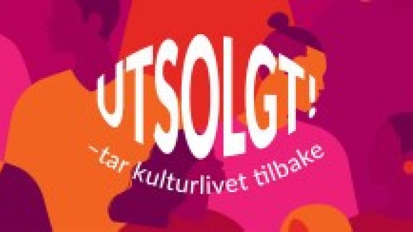 Utsolgt! - tar kulturlivet tilbake