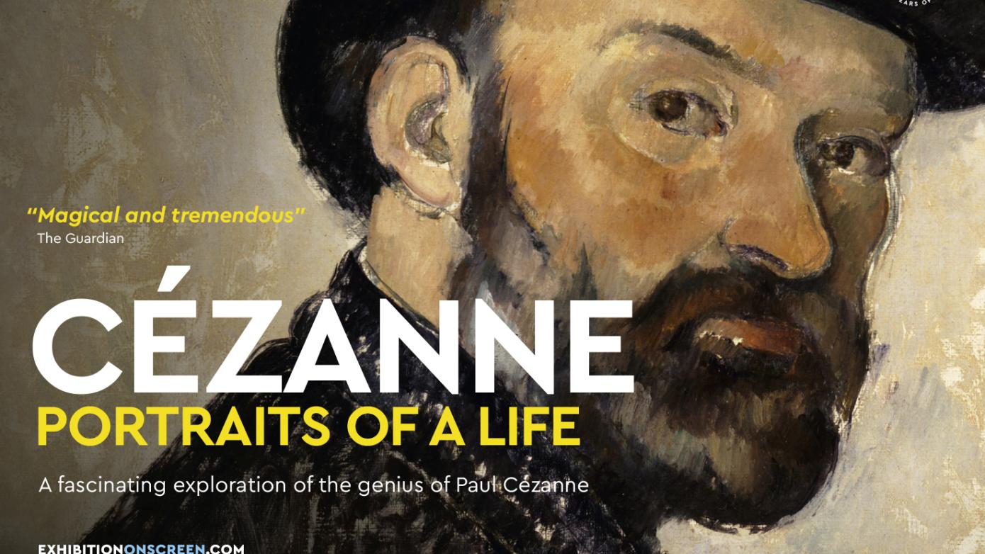 CÉZANNE: PORTRAITS OF A LIFE - EXHIBITION ON SCREEN