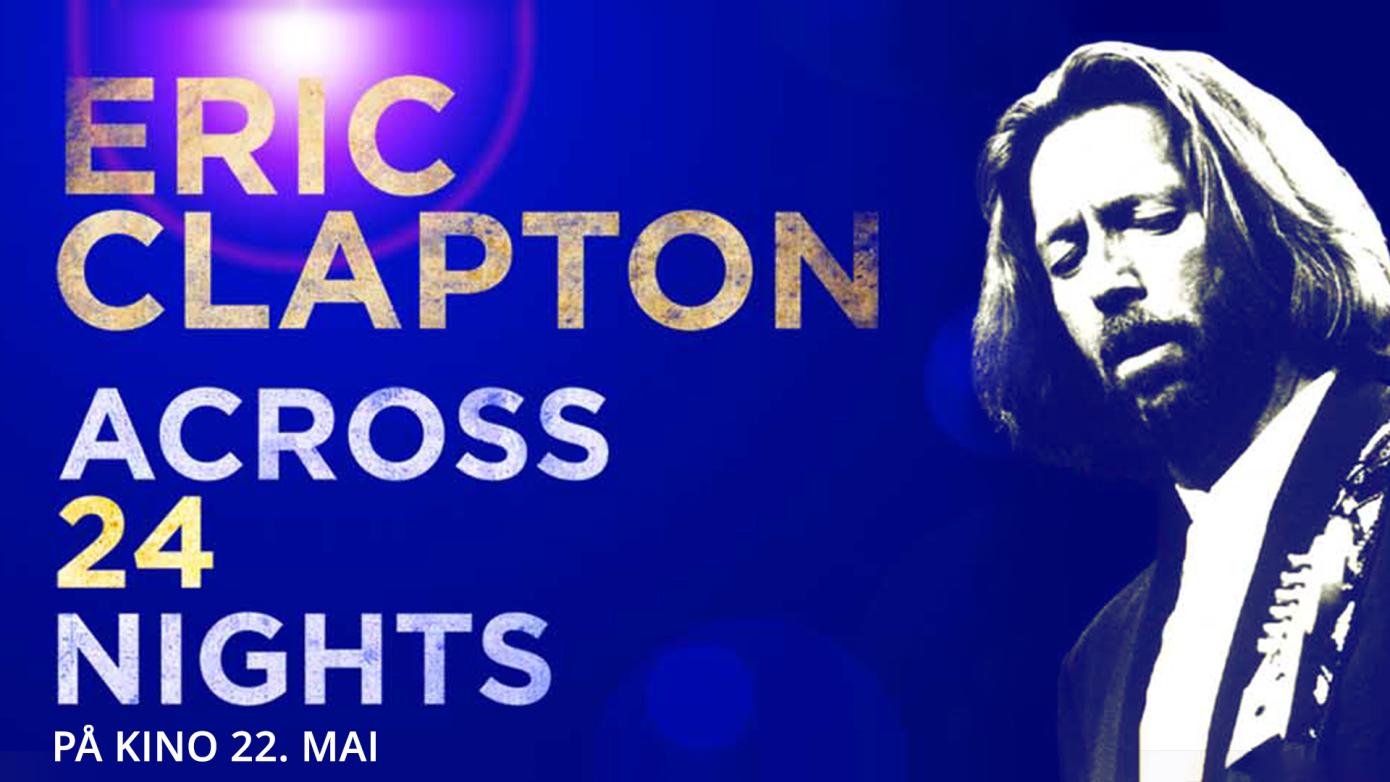 Eric Clapton: Across 24 Nights