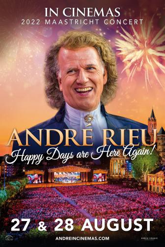 André Rieu’s 2022 Maastricht Concert: Happy Days are Here Again