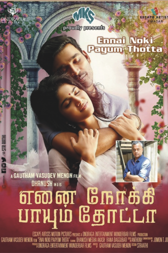 Enai Noki Paayum Thota - Tamilsk film