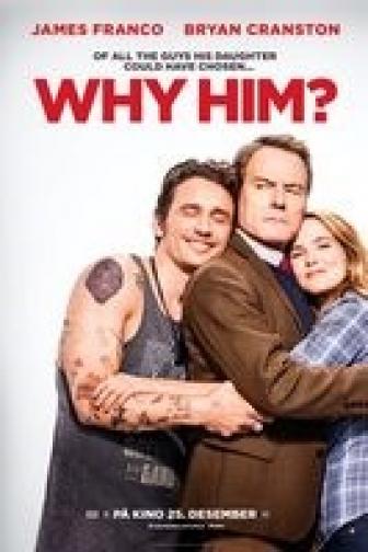 Why Him?