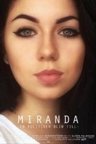 Miranda - En politiker blir till
