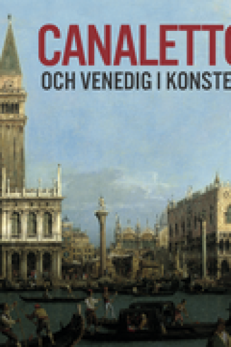 Canaletto & The Art of Venice