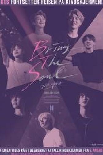 BRING THE SOUL: THE MOVIE
