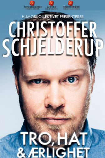 Christoffer Schjelderup: Tro, Hat og Ærlighet