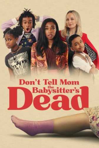 Don't Tell Mom the Babysitter's Dead