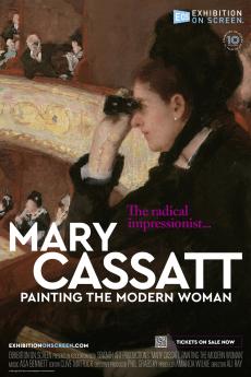 MARY CASSATT: PAINTING THE MODERN WOMAN - EXHIBITION ON SCREEN