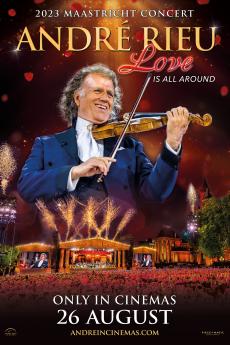 André Rieu's 2023 Maastricht Concert: Love Is All Around