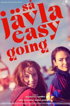 Så jävla easy going