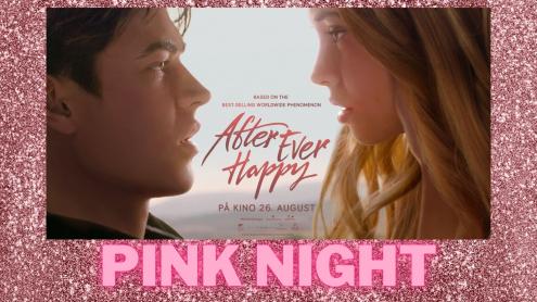PINK NIGHT: After Ever Happy